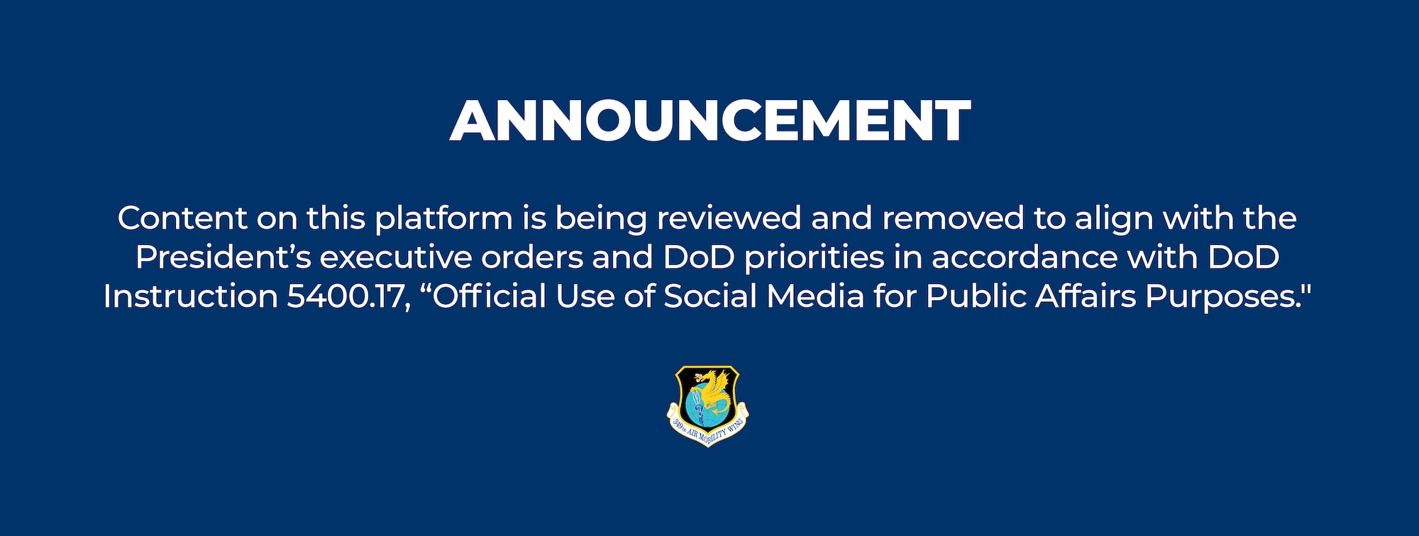 Content on this platform is being reviewed and removed to align with the President’s executive orders and DoD priorities in accordance with DoD Instruction 5400.17, “Official Use of Social Media for Public Affairs Purposes."