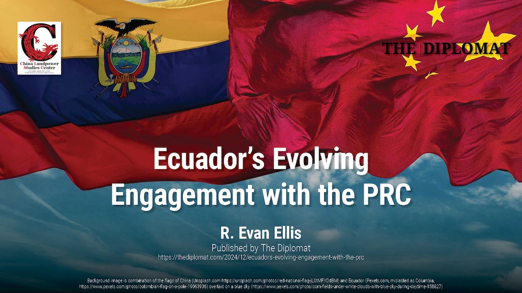 Ecuador’s Evolving  Engagement with the PRC | Dr. R. Evan Ellis
