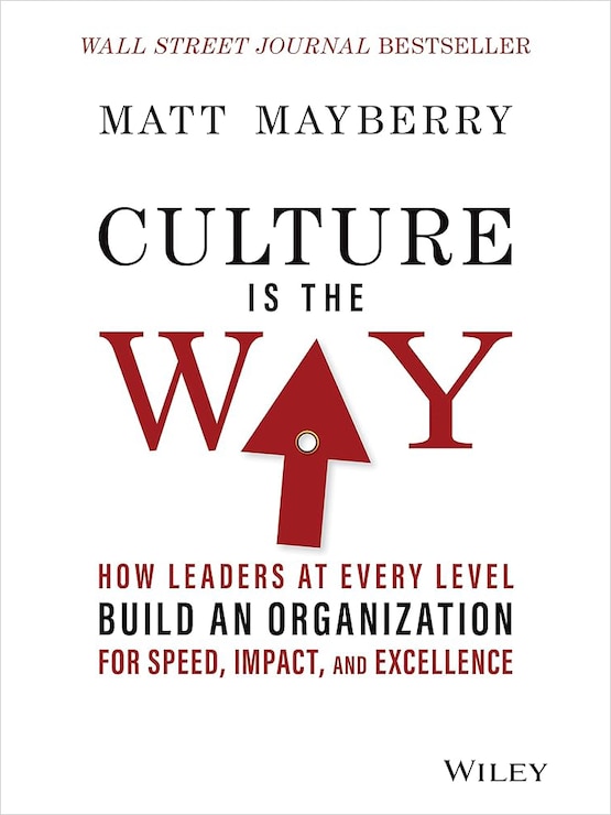 Culture Is the Way by Matt Mayberry
