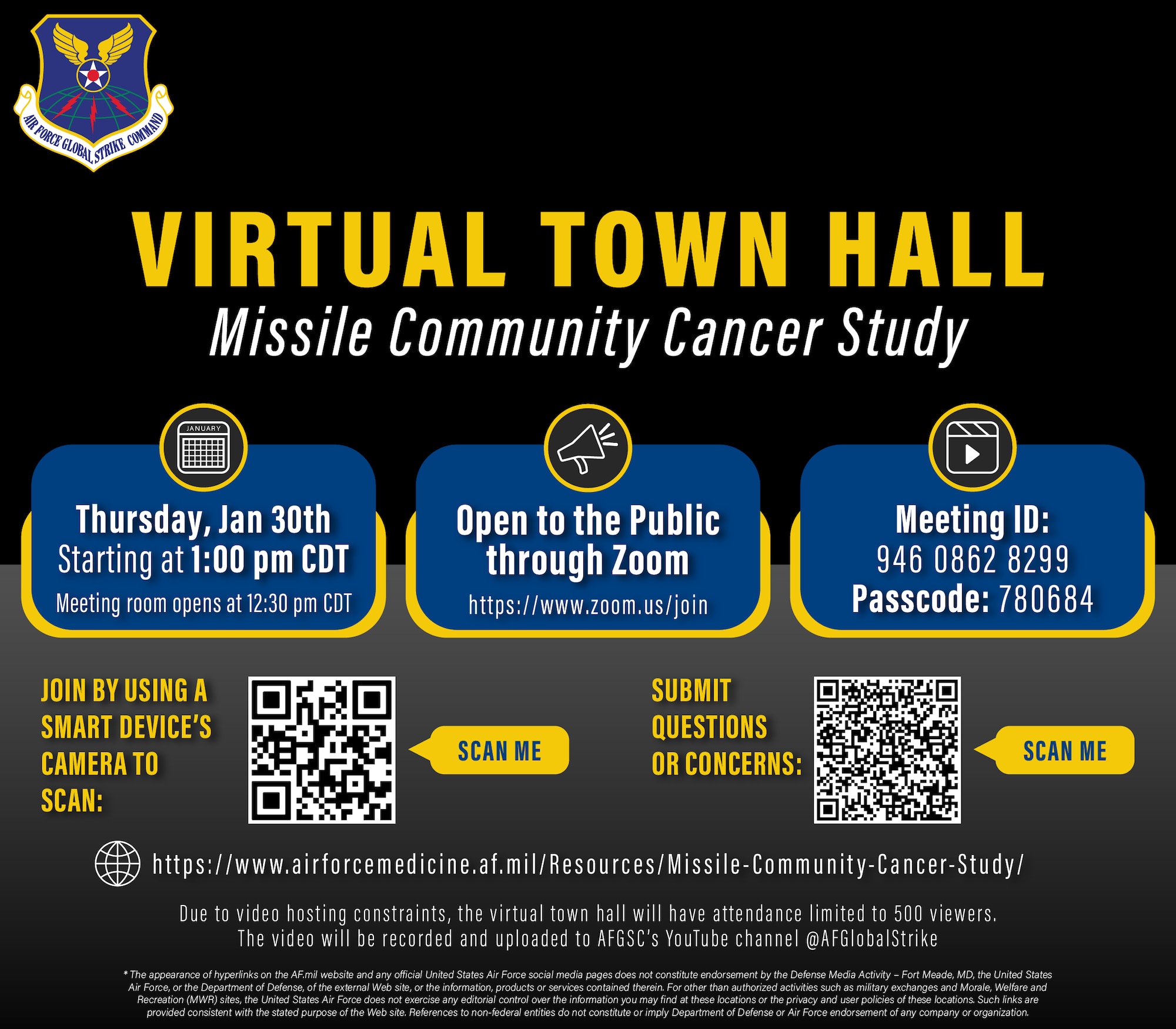 A graphic created in Adobe Illustrator released online January 22, 2025, announcing Air Force Global Strike Command’s virtual town hall livestream regarding the ongoing Missile Community Cancer Study that will be fully open to the public for the third time to allow broader access to released information as well as let the public voice their own questions and concerns to Department of the Air Force senior leaders. The VTH is scheduled to be held on Zoom January 30, 2025, at 1:00 pm. CST, by AFGSC commander, Gen. Thomas A. Bussiere, accompanied by DAF medical professionals and senior leaders. The recording of the event will be released afterwards on AFGSC’s YouTube and DVIDS pages. (U.S. Air Force graphic by Staff Sgt. Shelby Thurman)