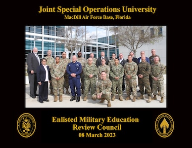 An Enlisted Military Education Review Council (EMERC) Working Group was held 7-8 March 2023 at the Joint Special Operations University (JSOU) on MacDill AFB, FL.  The Services focused on the Director of Joint Force Development (DJ-7) Letter of Intent to operationalize the Joint Warfighting Concept (JWC). 

The Services received classified briefings on the JWC, provided updates to PME/Joint PME programs, and received updates from the Chairman of the Joint Chiefs of Staff Special Areas of Emphasis, Global Force Management, Data/Analytics/Artificial Intelligence, and Strategic Deterrence. 

Finally, the theme for 2023 EMERC was announced: Educating the Force - Integrate and Operationalize the Joint Warfighting Concept.

The EMERC Principals will provide updates on their PME institutions progress of implementation the JWC during the Fall 2023 EMERC.