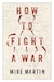 Cover for How to Fight a War