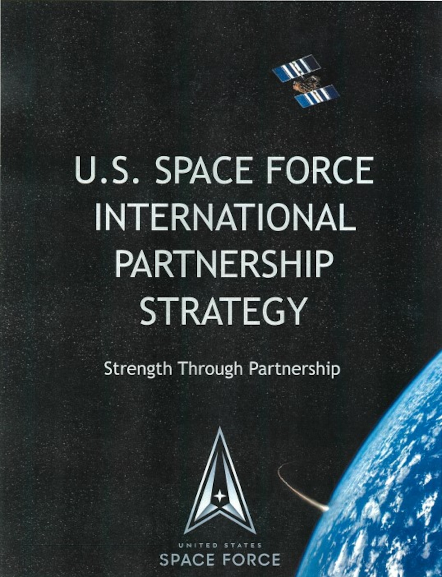 The U.S. Space Force released its inaugural International Partnership Strategy July 8, 2025, outlining a comprehensive vision for deepening collaboration with allies and partners to ensure a secure, stable and sustainable space domain.