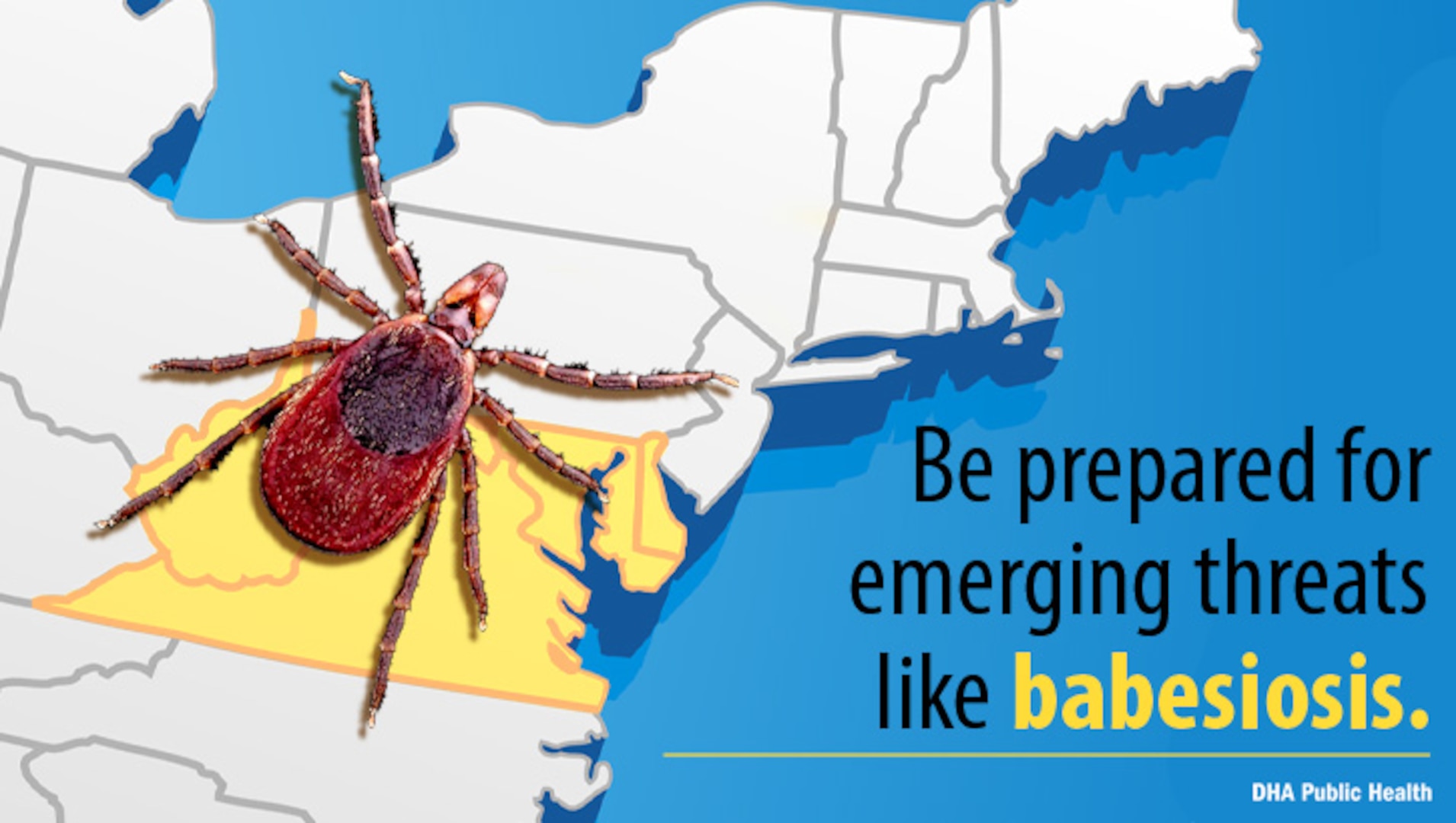 Image of tick over map with Virginia, West Virginia, and Maryland highlighted. Text reads: "Be prepared for emerging threats like babesiosis."