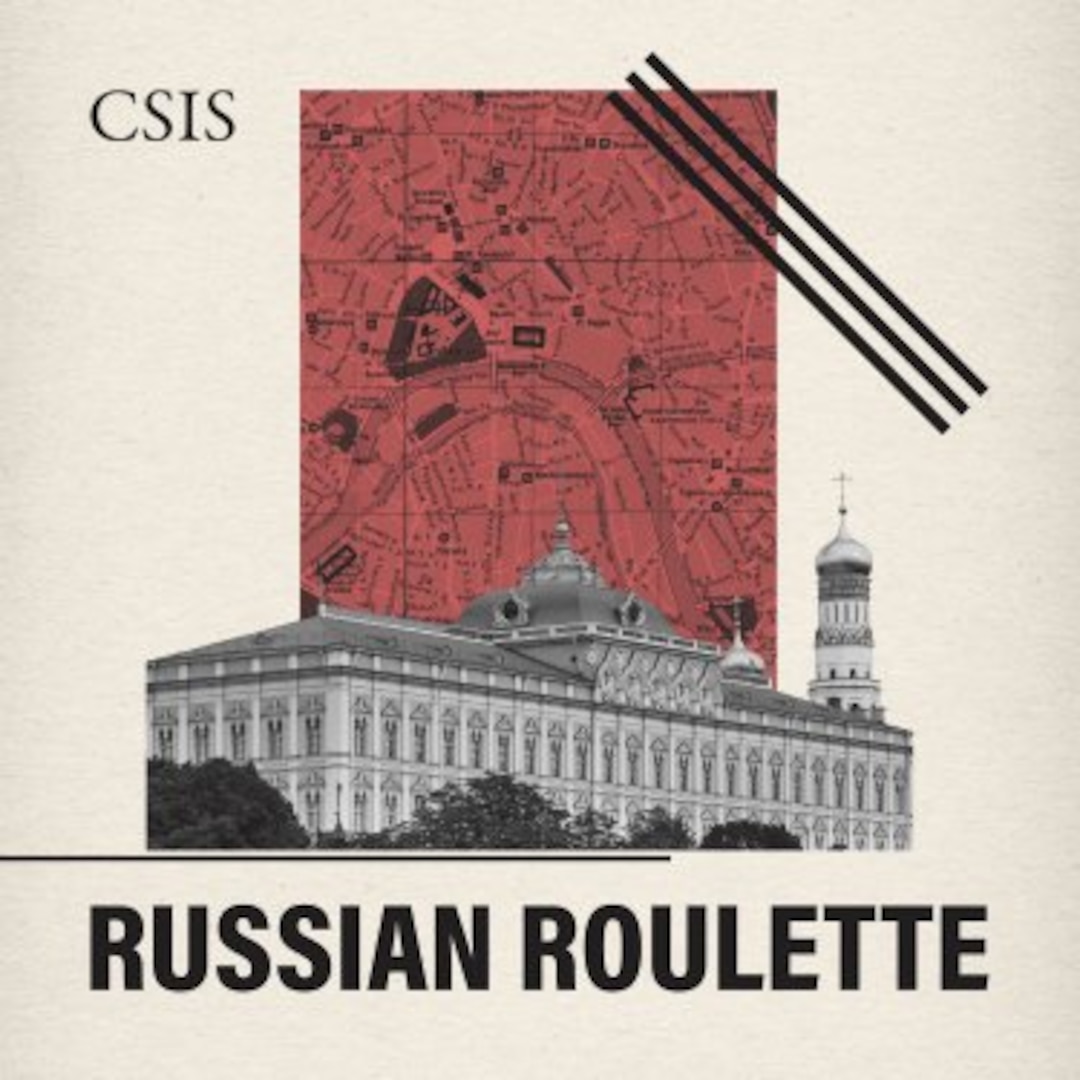 Podcast cover art for "Russian Roulette" by CSIS. The design features a black-and-white photo of a historic Russian building overlaid on a red map of Moscow. Three diagonal black lines intersect the top right corner. The podcast title is in bold black letters at the bottom, and "CSIS" appears in the upper left corner.