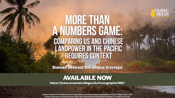 Slide for More Than a Numbers Game: Comparing US and Chinese Landpower in the Pacific Requires Context