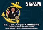 The Naval Medical Forces Development Command welcomes Lt. Cdr. Angel P. Camacho to the team as the new director for administration, at their headquarters based at Joint Base San Antonio-Fort Sam Houston, Texas, July 16, 2025. (U.S. Navy graphic by Malcolm McClendon).