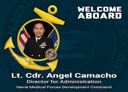 The Naval Medical Forces Development Command welcomes Lt. Cdr. Angel P. Camacho to the team as the new director for administration, at their headquarters based at Joint Base San Antonio-Fort Sam Houston, Texas, July 16, 2025. (U.S. Navy graphic by Malcolm McClendon).