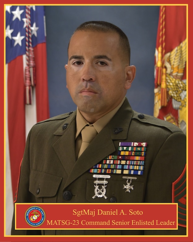 Sergeant Major Daniel A. Soto, Sergeant Major, Marine Aviation Training Support Group 23 NAS Pensacola, Pensacola, FL