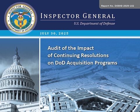 Audit of the Impact of Continuing Resolutions on DoD Acquisition Programs (Report No. DODIG-2025-132)