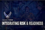 The Air Force Safety Center announced Phase II in the Air Force Chief of Staff’s Integrating Risk and Readiness campaign. Phase II of the campaign will focus on embedding risk management principles throughout all levels of command using the Policy, Practice, Tools, and Training construct to achieve consistent application of risk management processes in policy development, operational practices, training programs, and the deployment of risk management tools.