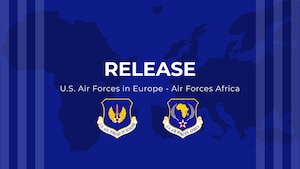U.S. Air Forces in Europe - Air Forces Africa Press Release Graphic