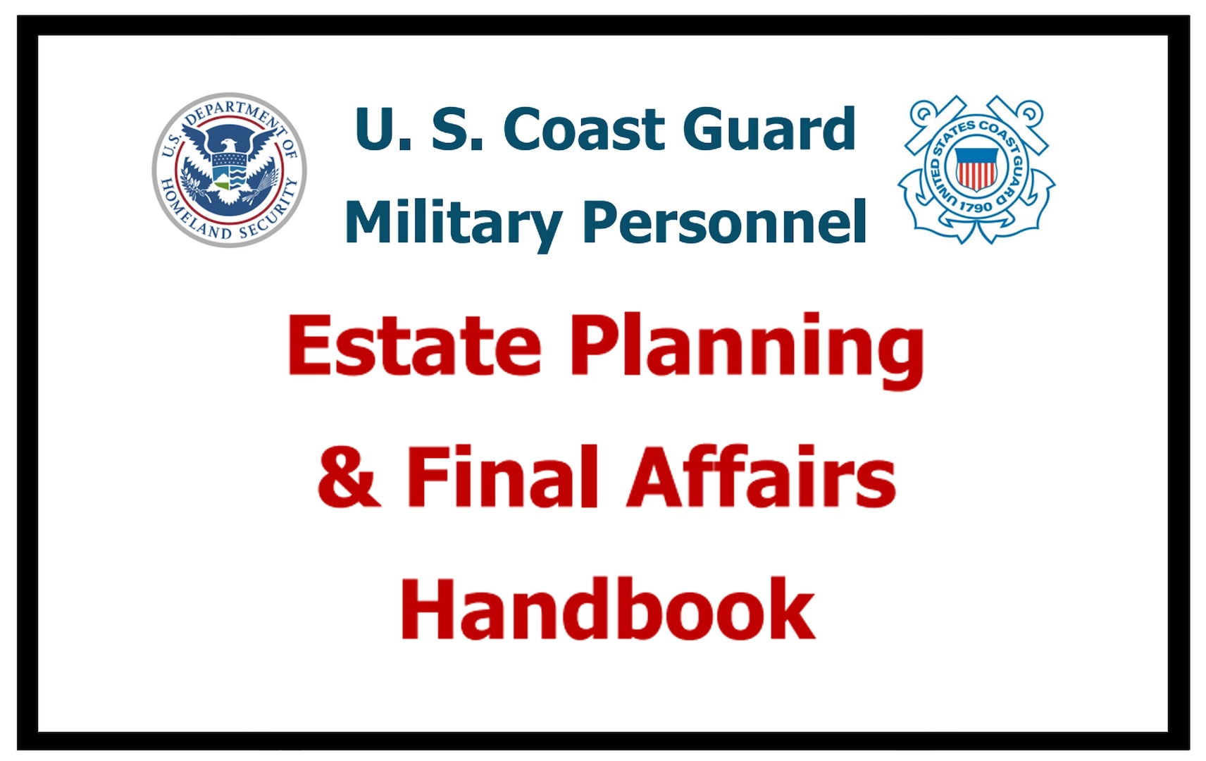 First ever guide designed to help Coast Guard members and their families manage final affairs.
