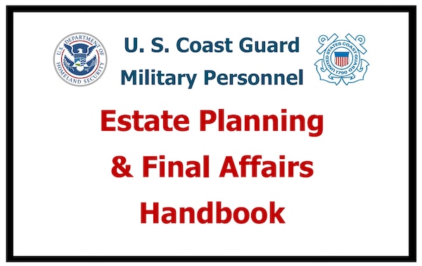 First ever guide designed to help Coast Guard members and their families manage final affairs.