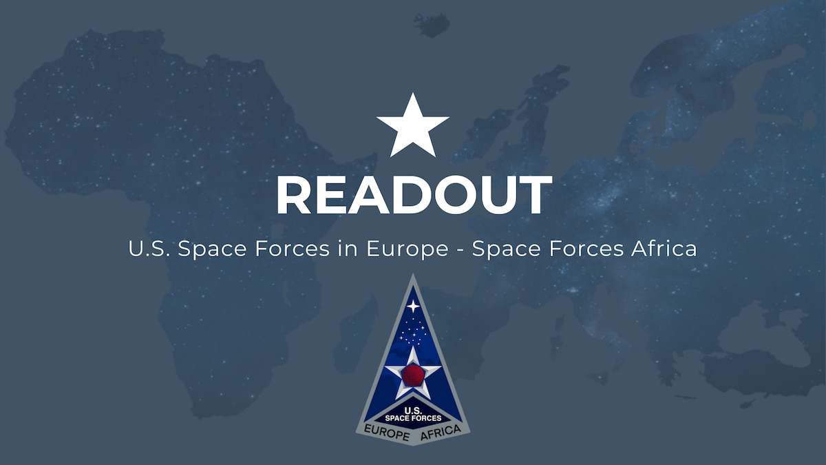 READOUT U.S. Space Forces in Europe - Space Forces Africa