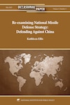 Cover page of an occasional paper titled "Re-examining National Missile Defense Strategy: Defending Against China" by Kathleen Ellis. The publication is from May 2025, Volume 5, Number 5. The background is brown with a metallic world map illustration at the bottom. The publication is from the National Institute for Public Policy.