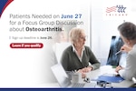 Older woman sits at desk looking at monitor with a doctor. TRICARE logo. Text reads, "Patients Needed on June 27 for a Focus Group Discussion about Osteoarthritis. Sign-up deadline is June 26. Learn if you qualify."