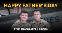 We at PEO Soldier recognize Jun 16th as Father's Day!