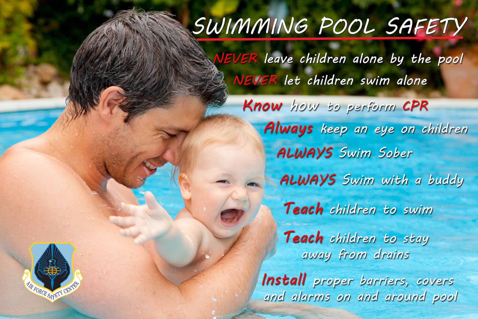 The Arnold Engineering Development Complex Safety team is encouraging those across the complex to be “water competent” this summer. This means being aware of potential hazards associated with water activities and knowing what to do in the event of an emergency. AEDC team members are urged to take steps for a safer swimming pool experience. (Air Force Safety Center graphic)