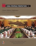 Cover page of the publication titled "China's Military Diplomacy" by Phillip C. Saunders and Melodie Ha, part of China Strategic Perspectives 19. The cover features a photograph of a formal meeting between Chinese military officials and foreign military representatives seated around a long conference table, with Chinese flags and a traditional landscape painting in the background. The bottom of the cover credits the Center for the Study of Chinese Military Affairs, part of the Institute for National Strategic Studies at National Defense University.