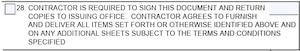 SF1449 Box 28 - Contractor Is Required To Sign This Document And Return Copies To Issuing Office.  Contractor Agrees To Furnish And Deliver All Items Set Forth Or Otherwise Identified Above And On Any Additional Sheets Subject To The Terms And Conditions Specified