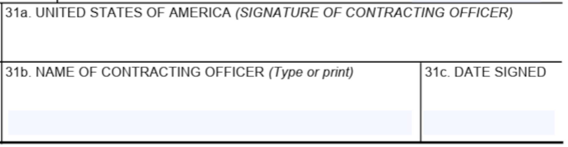 SF1449 Box 31a - United States of America, Box 31b - Name of Contracting Officer, and Box 31c - Date Signed