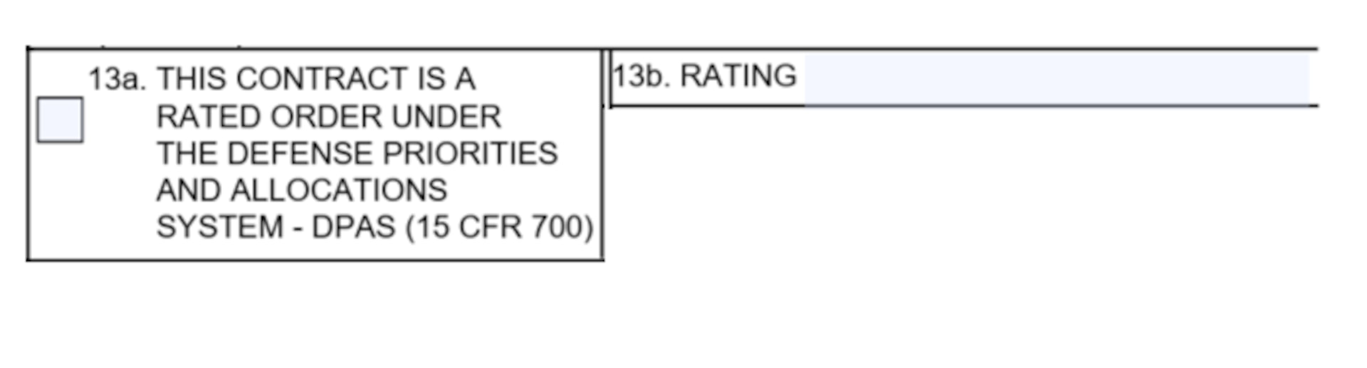 SF1449 Box 13a - This Contract Is A Rated Order Under The Defense Priorities And Allocations System DPAS (15 CFR 700) and Box 13b - Rating