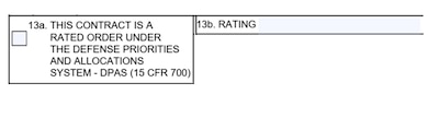 SF1449 Box 13a - This Contract Is A Rated Order Under The Defense Priorities And Allocations System DPAS (15 CFR 700) and Box 13b - Rating