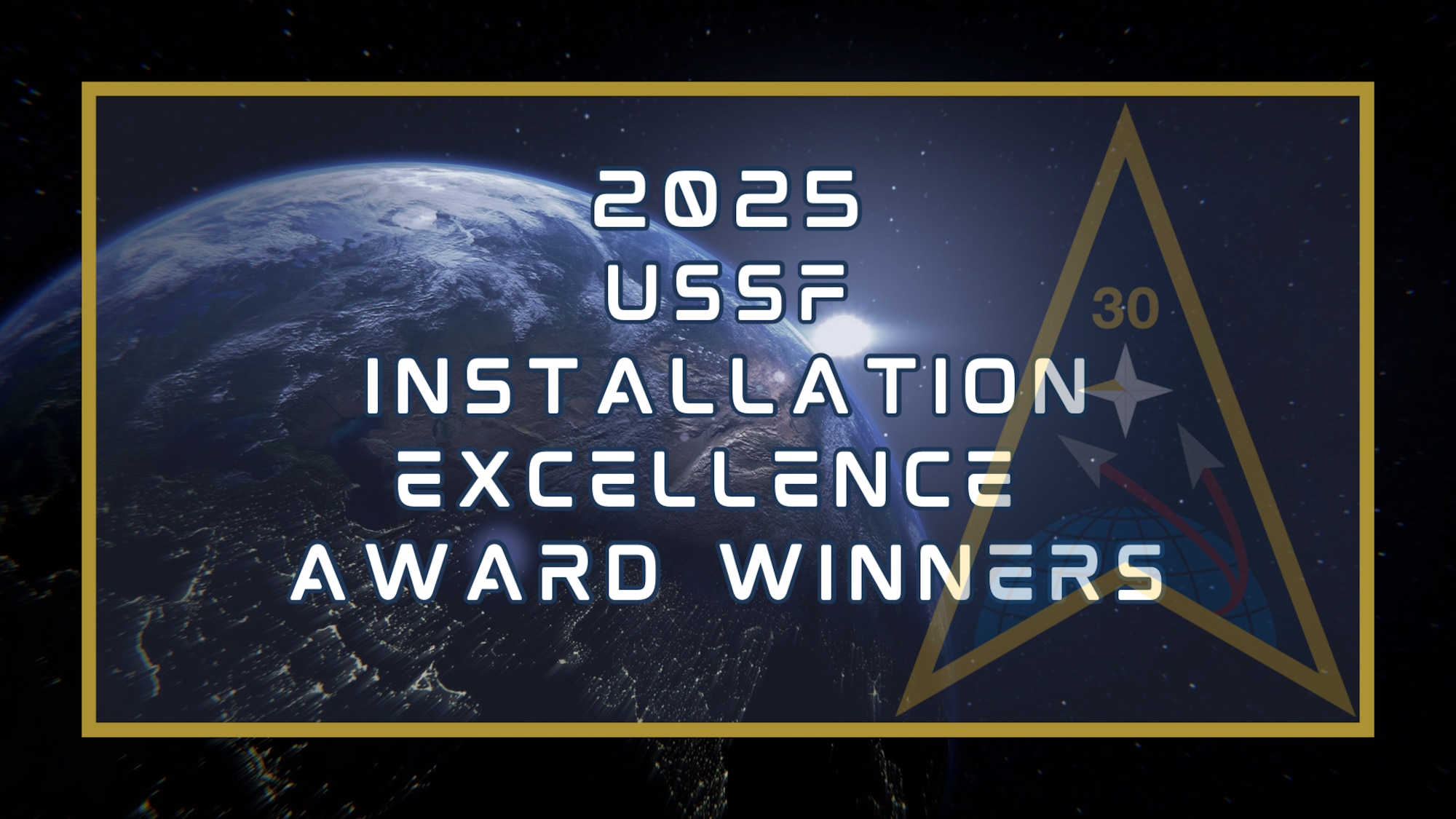 Vandenberg Space Force Base has been named the winner of the 2025 Space Force Installation Excellence Award and will represent the Space Force as a nominee for the prestigious Commander-in-Chief's Annual Award for Installation Excellence.