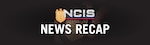NCIS News Recap - Special Agent holding badge