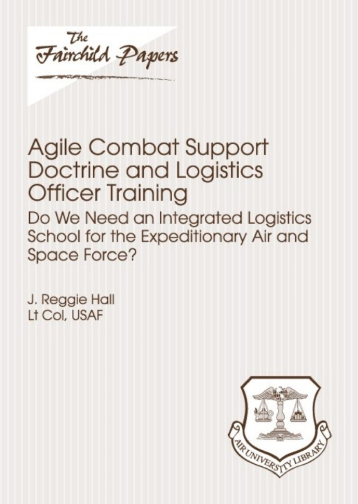 Agile Combat Support Doctrine and Logistics Officer Training > Air ...