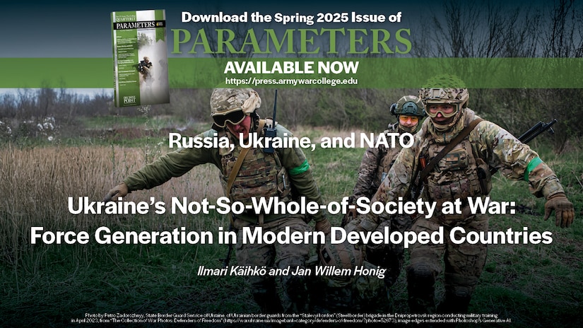 Ukraine’s Not-So-Whole-of-Society at War: Force Generation in Modern Developed Countries | Ilmari Käihkö and Jan Willem Honig