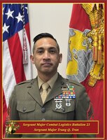 Sergeant Major Trung Q. Tran, Command Senior Enlisted Leader, Combat Logistics Battalion 23