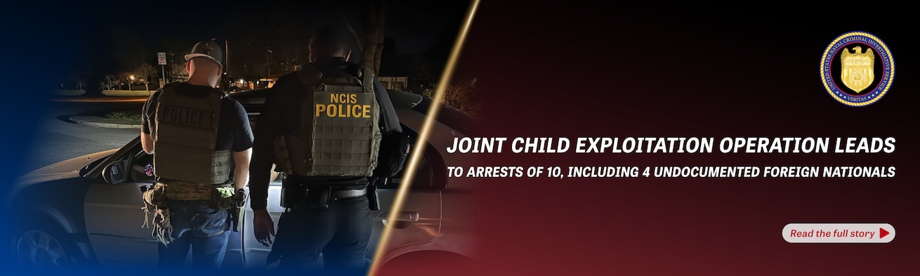 Joint Child Exploitation Operation Leads to Arrests of 10, including 4 Undocumented Foreign National