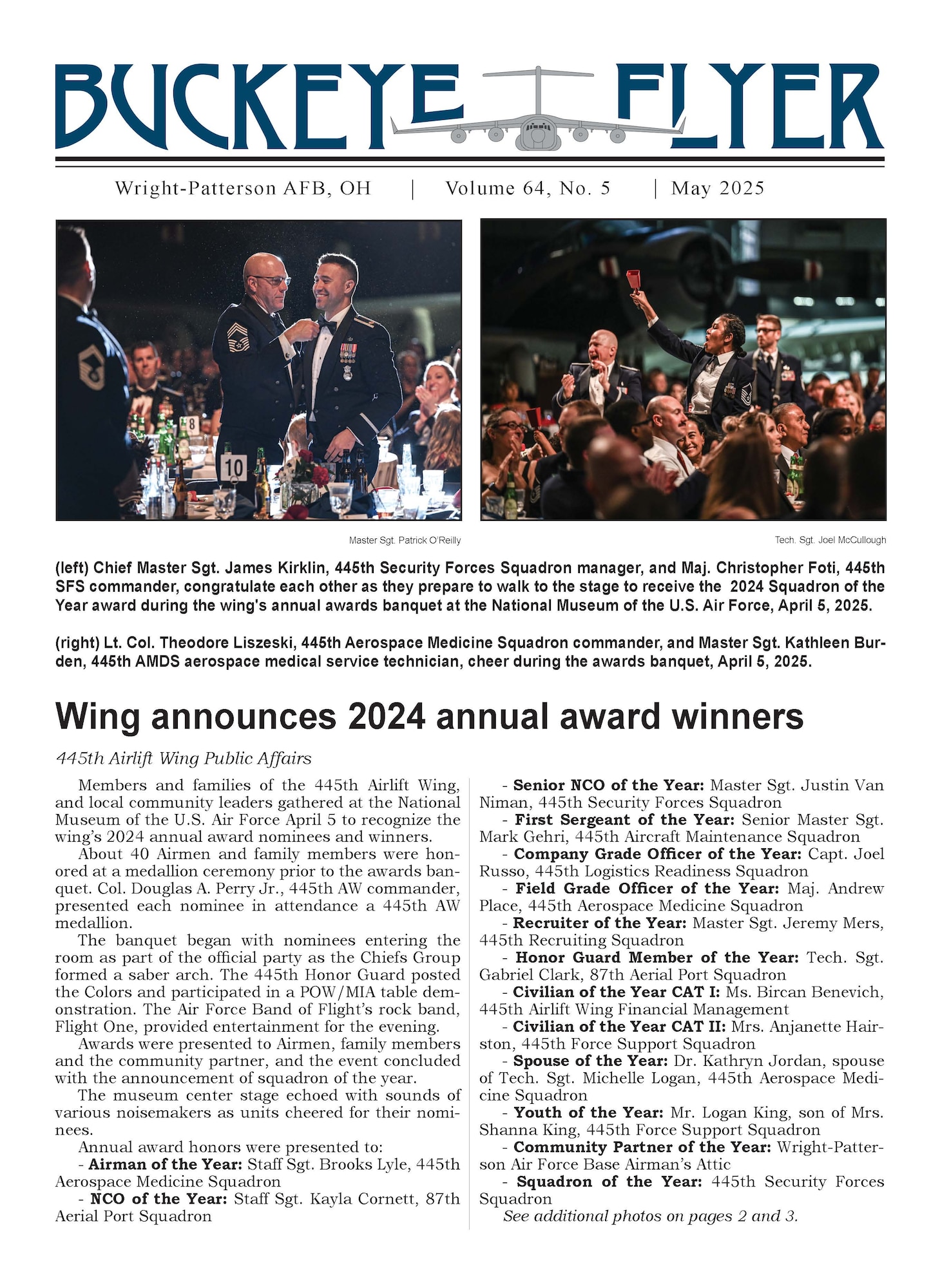 The May 2025 issue of the Buckeye Flyer is now available. The official publication of the 445th Airlift Wing includes eight pages of stories, photos and features pertaining to the 445th Airlift Wing, Air Force Reserve Command and the U.S. Air Force.