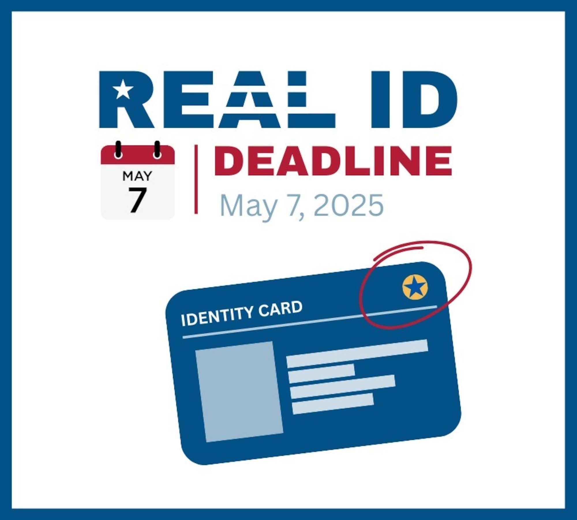 Graphic showing Real ID deadline of May 7, 2025.