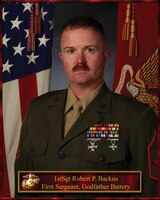 First Sergeant Robert P. Backus, Unit Senior Enlisted Leader, Battery G, 3/14