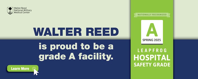 Graphic stating Walter Reed is proud to be a grade A facility per earning the Leapfrog Hospital Safety Grade A for Spring of 2025