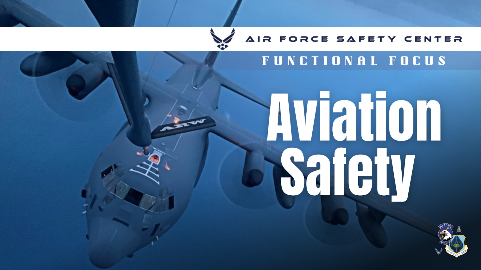 AFSEC FUNCTIONAL FOCUS: Aviation Safety 
 (U.S. Air Force graphic by Staff Sgt Lauren Douglas)