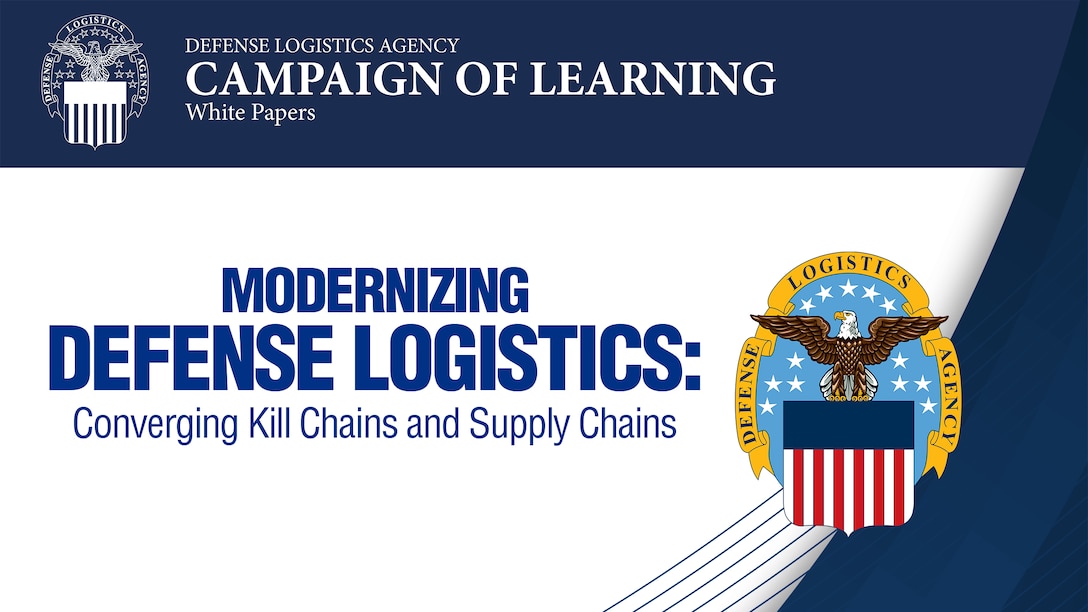 Text says "Modernizing Defense Logistics: Converging Kill Chains and Supply Chains" accompanied by the DLA emblem