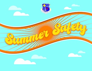 Arnold Engineering Development Complex Safety personnel are urging fellow members to be aware of increased risks during the critical days of summer. (U.S. Air Force graphic by Brooke Brumley)