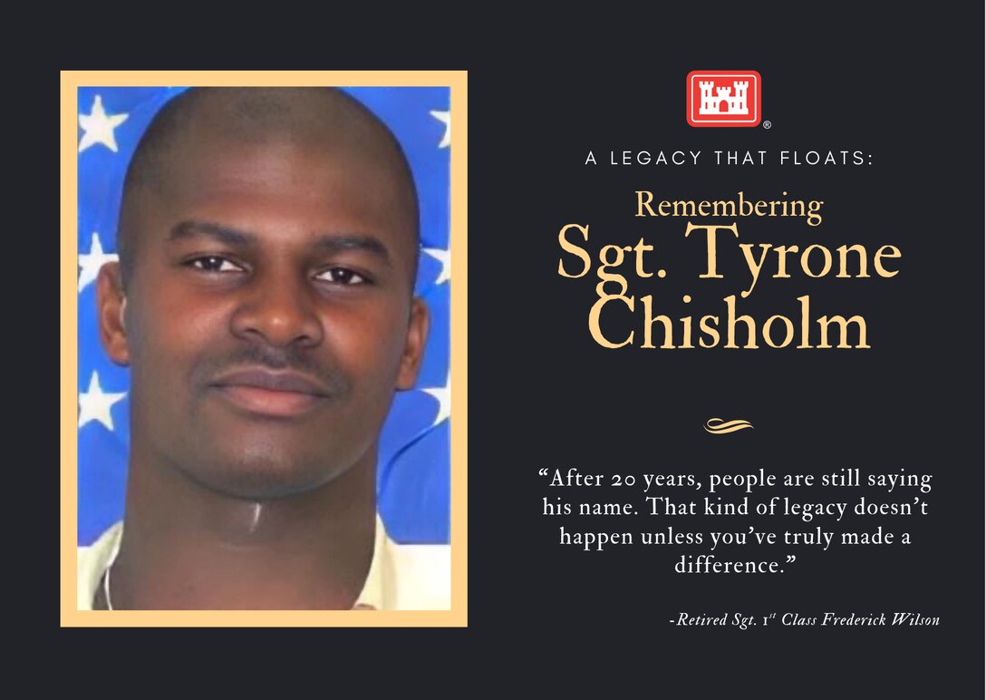 Graphic with a photo of Sgt. Tyrone Chisholm and the words: A Legacy that Floats: Remembering Sgt. Tyrone Chisholm.