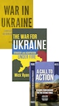 Three books superimposed over one another in the following order: War in Ukraine: Conflict, Strategy, and the Return of a Fractured World; The War for Ukraine: Strategy and Adaptation Under Fire; A Call to Action: Lessons from Ukraine for the Future For the Future Force
