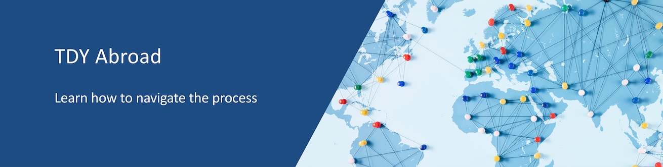 TDY Abroad Learn how to navigate the process