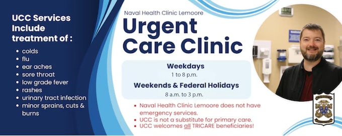 Graphic with information about Naval Health Clinic Lemoore's Urgent Care Clinic, including hours of operation. 