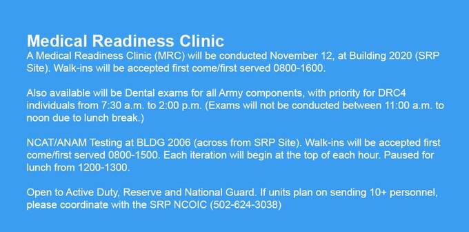 A Medical Readiness Clinic (MRC) will be conducted November 12, at Building 2020 (SRP Site). Walk-ins will be accepted first come/first served 8:00 a.m. to 4:00 p.m.