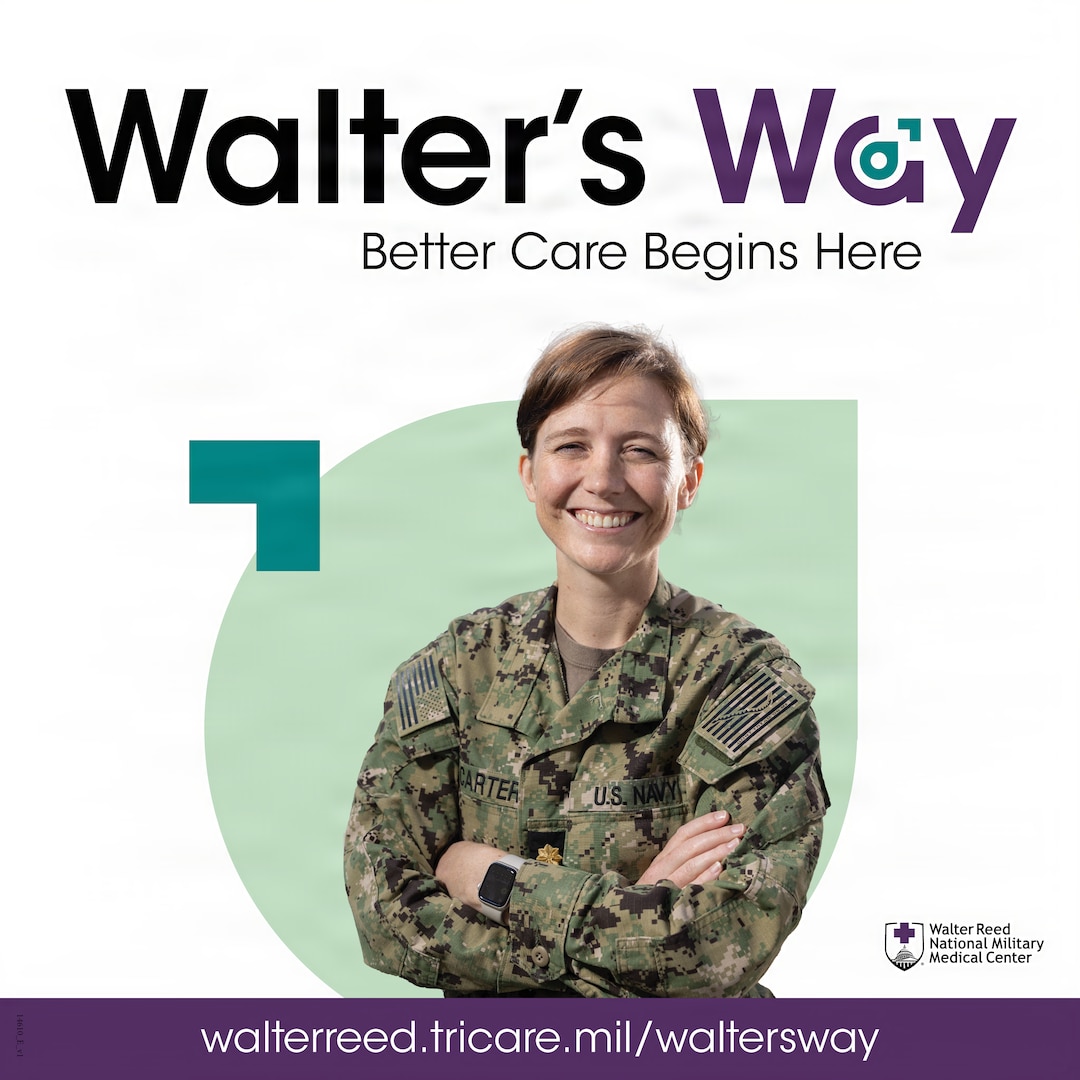 This Walter's Way branded graphic was created for social media on November 17, 2025, to help communicate a new way of accessing care at Walter Reed National Military Medical Center focused on maintaining a medically ready force and a ready medical force. (DOD graphic by Catherine Myrick)