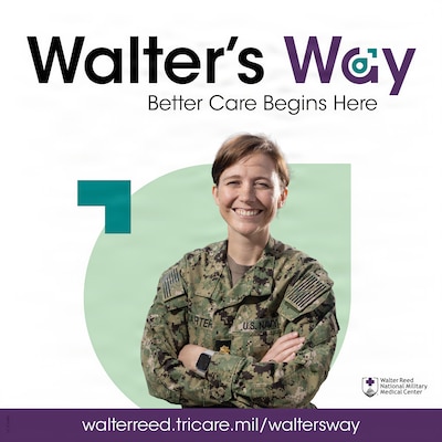 This Walter's Way branded graphic was created for social media on November 17, 2025, to help communicate a new way of accessing care at Walter Reed National Military Medical Center focused on maintaining a medically ready force and a ready medical force. (DOD graphic by Catherine Myrick)