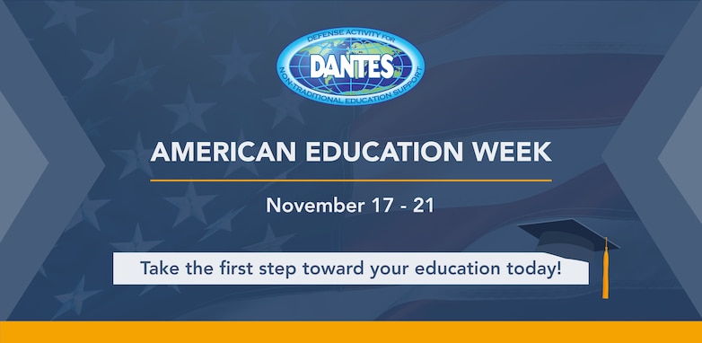 American Education Week - November 17 - 21 - Take the first step toward your education today