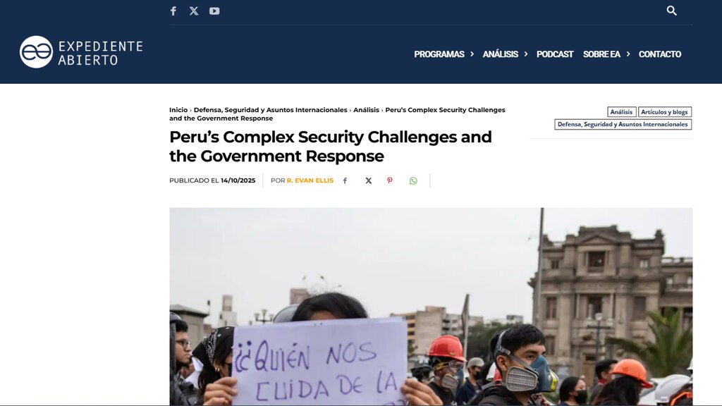 Expediente Abierto's Peru’s Complex Security Challenges and the Government Response by R. Evan Ellis